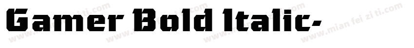 Gamer Bold Italic字体转换